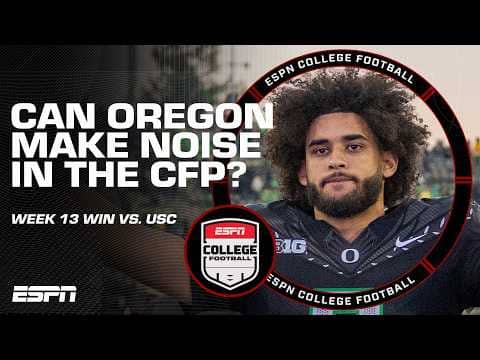Oregon picks up big win vs. USC 💪 Can the Ducks make noise in the CFP? (📍 @ATT ) | The CFB Show