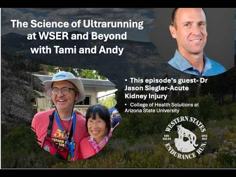 Tami & Andy with Jason Siegler- Acute kidney damage in WSER runners