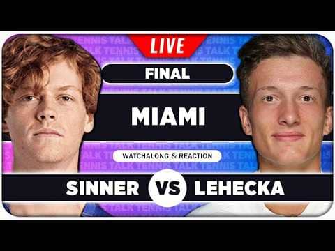 SINNER vs LEHECKA • ATP Miami 2026 Final • LIVE Tennis Watchalong