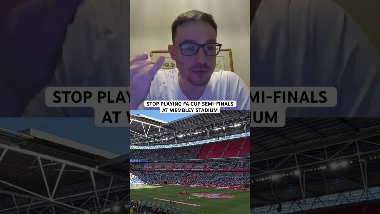 FA Cup semi-finals should NEVER be at Wembley ‼️