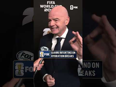 FIFA President Gianni Infantino tells what led to the hydration break decision