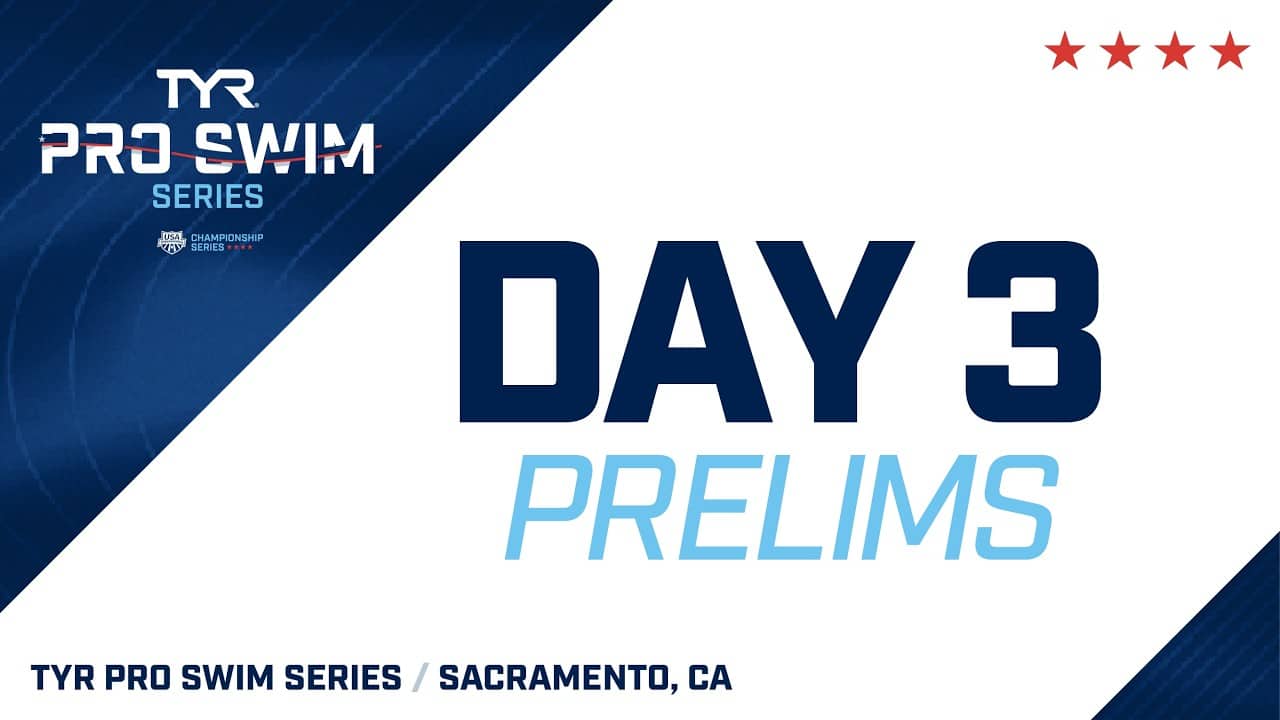 Day 3 Prelims | 2026 TYR Pro Swim Series Sacramento