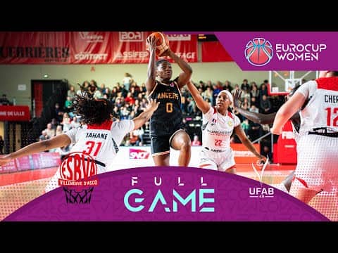 LIVE - Villeneuve d'Ascq LM v UFAB49 | EuroCup Women 2025-26 | Play-Off Round 1