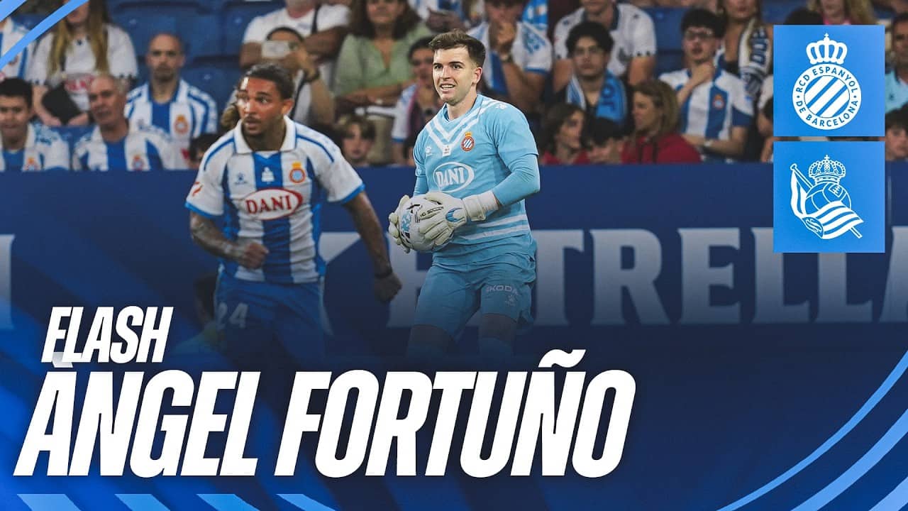 🧤 FLASH amb Àngel Fortuño #EspanyolRealSociedad