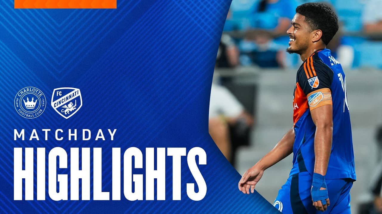 HIGHLIGHTS: Charlotte FC vs FC Cincinnati | May 9, 2026