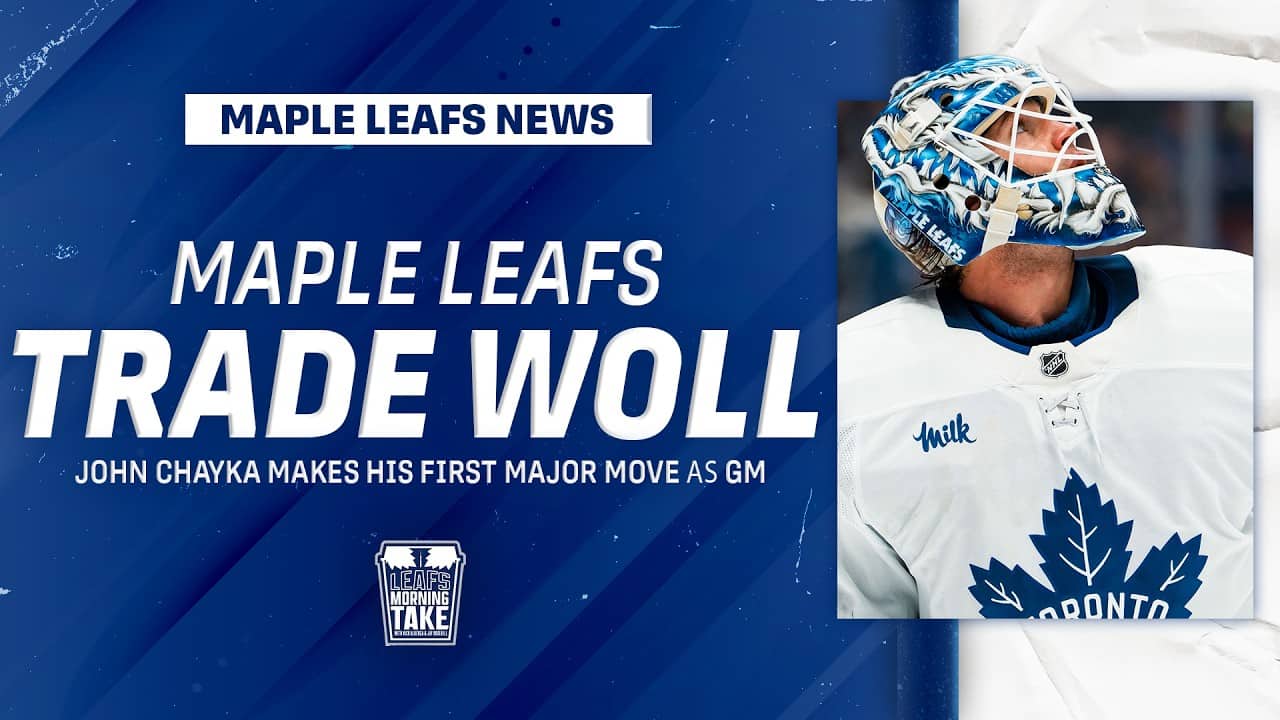LEAFS TRADE JOSEPH WOLL! Full Reaction & Analysis