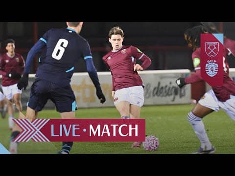LIVE: West Ham United U21 v Sporting CP U21 | Premier League International Cup
