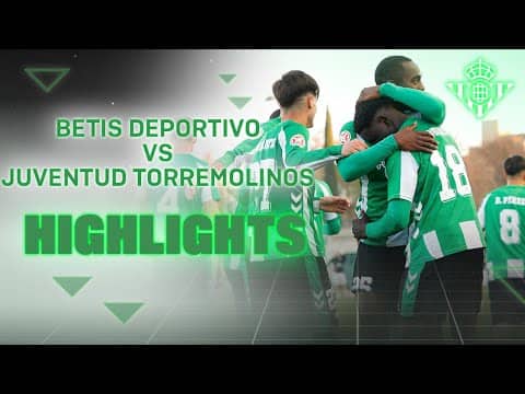 Resumen del partido Betis Deportivo - Juventud Torremolinos CF (2-0) | CANTERA