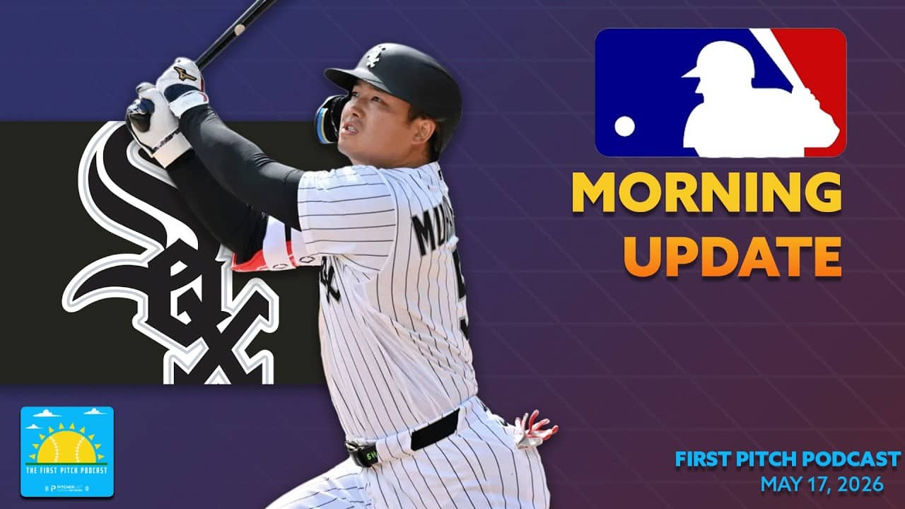 Murakami Goes Deep Twice I Daily MLB News and Notes I First Pitch Podcast 5/17/26