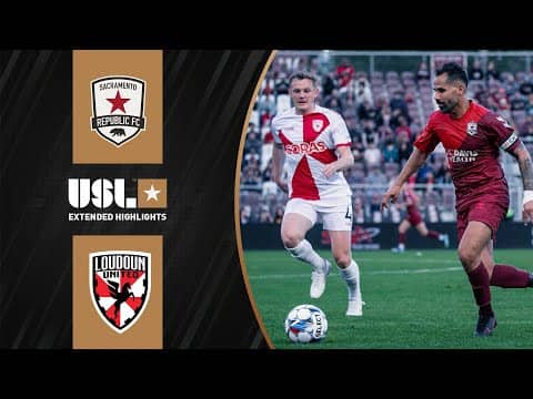 Sacramento Republic FC vs. Loudoun United FC: Extended Highlights | USL Championship | CBS Sports