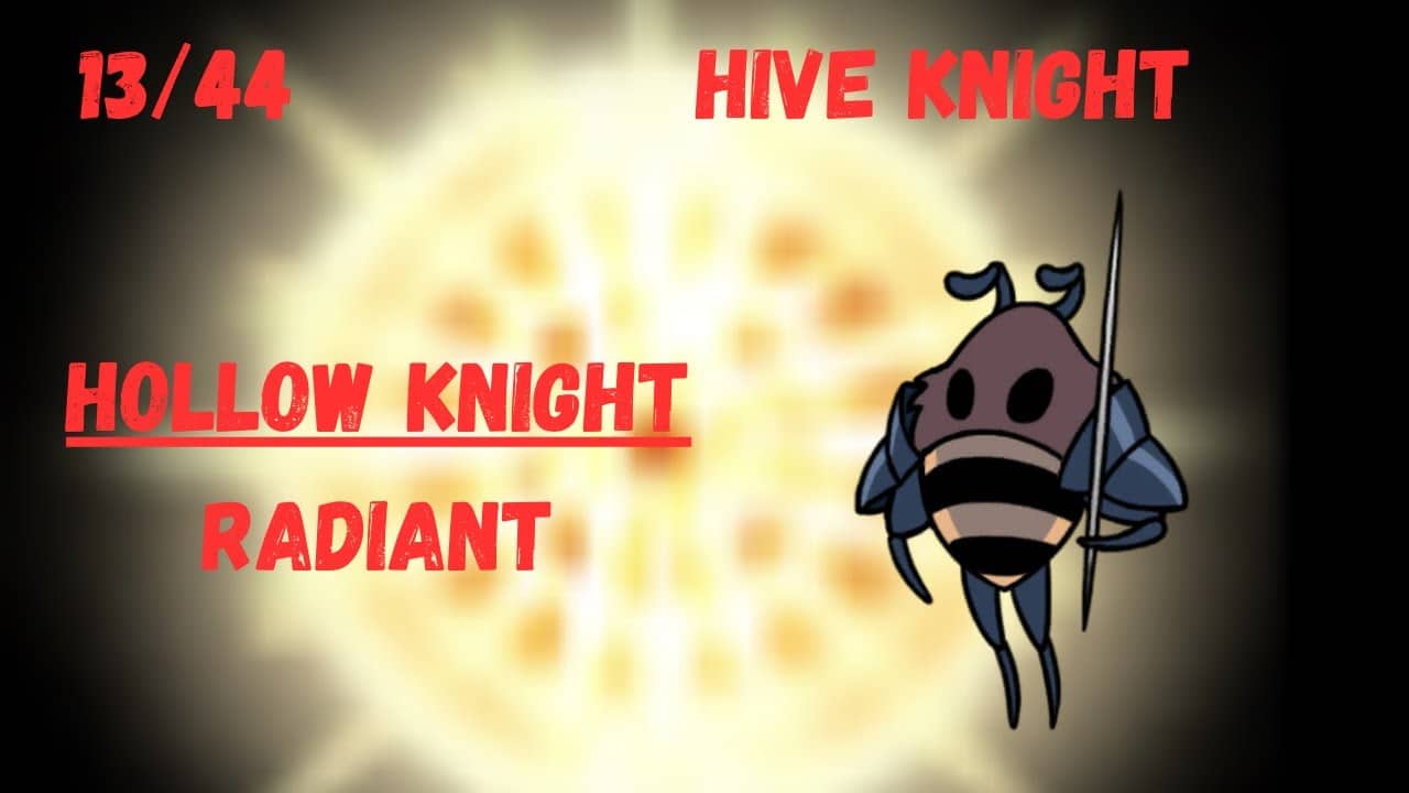 Hollow Knight | Hive Knight | Radiant