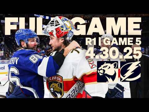 FULL GAME | Panthers Eliminate Lightning in Game 5 of 2025 Playoffs | 4.30.25