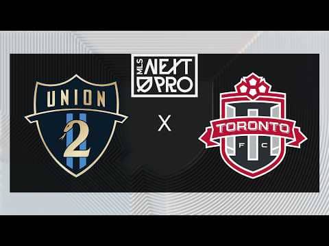 MLS NEXT PRO: Philadelphia Union II vs Toronto FC II | Feb 28, 2026
