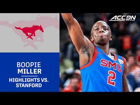 SMU Guard Boopie Miller Highlights vs. Stanford