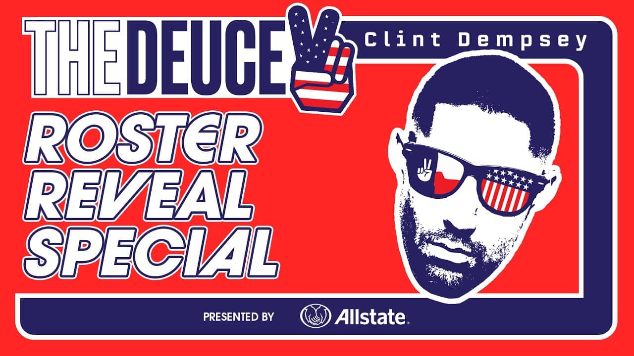 Who Got Snubbed? No Diego Luna? USMNT Roster w/ Clint Dempsey | The Deuce Presented By Allstate