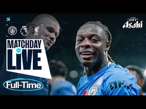 MATCHDAY LIVE! | Man City 3-0 Liverpool | Premier League