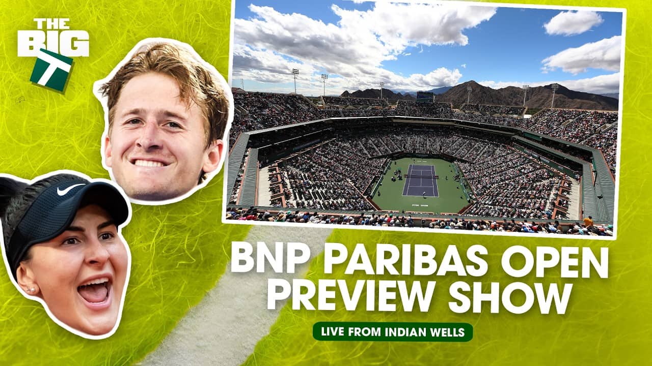Indian Wells Draw Preview ft. Bianca Andreescu & Sebastian Korda | Episode 9 | The Big T Podcast