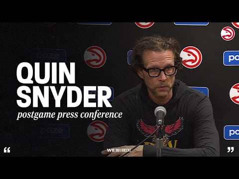 Hawks vs. Pacers Postgame Press Conference: Quin Snyder