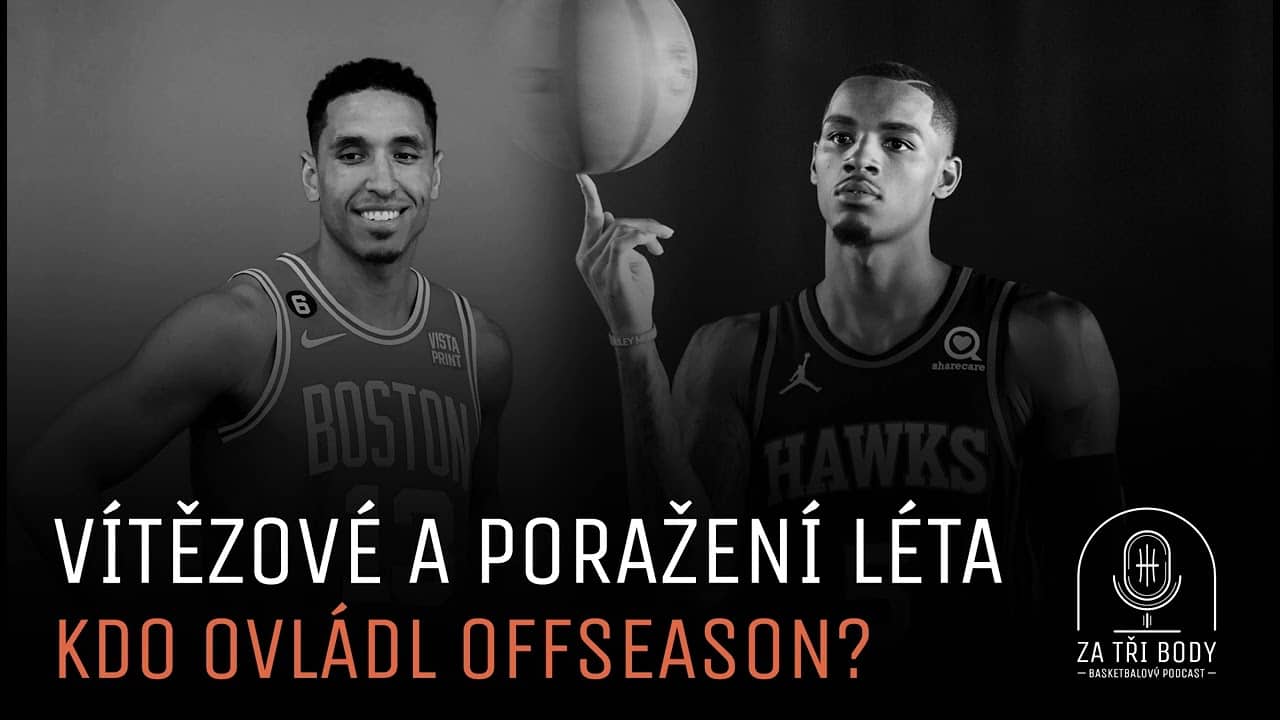 Vítězové a poražení léta: Kdo ovládl offseason? Feat Žvanil o basketu