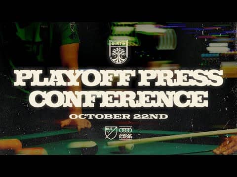 Austin FC Audi 2025 MLS Cup Playoffs Press Conference