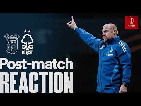 Sean Dyche's Reaction | SC Braga v Forest | Europa League