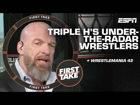 Triple H’s elevator pitch on WrestleMania 42 ‘It’s the ultimate spectacle!’ | First Take