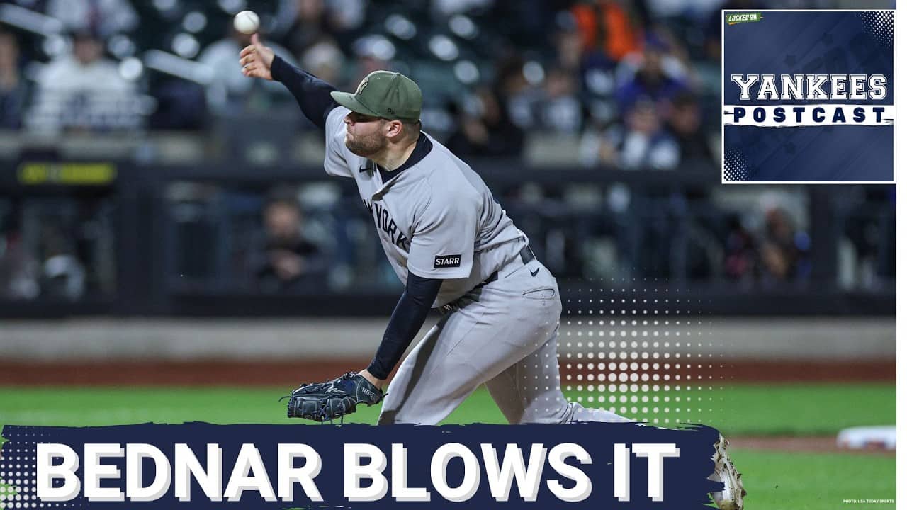 YANKEES POSTCAST: The bullpen blows it and the Yankees LOSE to the Mets in extra innings