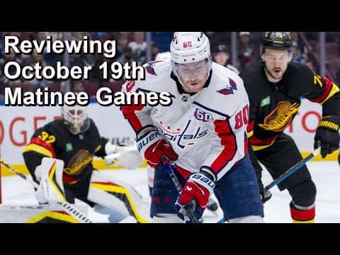 Reviewing Canucks vs Capitals, Oilers vs Red Wings