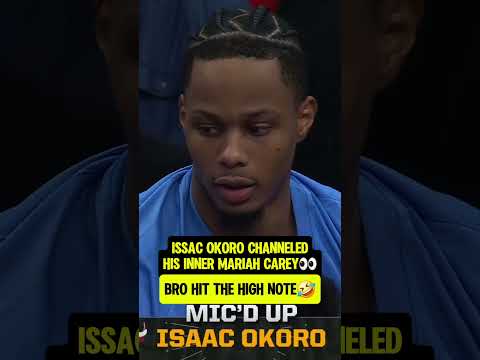 Isaac Okoro MIGHT be MariahCarey.