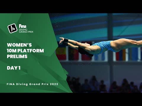 Diving | Prelims | Women | 10m Platform | Diving Grand Prix 2022