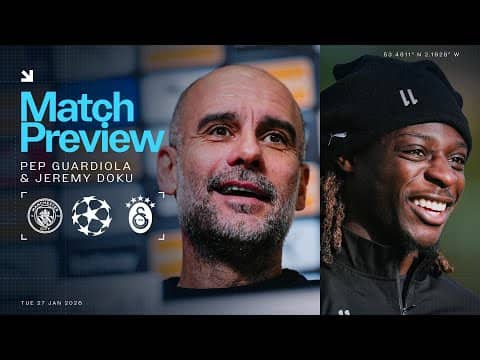 LIVE! MANAGER AND PLAYER PREVIEW | Pep Guardiola & Jeremy Doku | Man City v Galatasaray