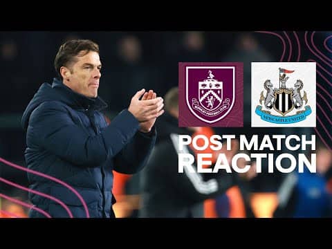Parker Reflects On Defeat To Newcastle | REACTION | Burnley 1-3 Newcastle United