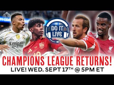 UEFA Champions League Matchday 1 LIVE Post-game reactions w/ James Horncastle - Wed Sept 17 @ 5pm ET