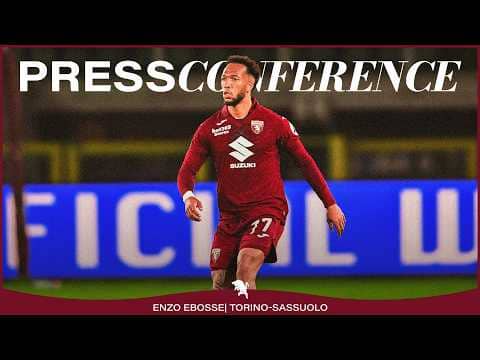 PRESS CONFERENCE | TORINO-SASSUOLO | ENZO EBOSSE