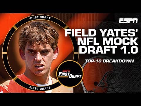 🚨FIELD YATES' FIRST 2026 NFL MOCK DRAFT!🚨 Top-10 breakdown w/Mel Kiper Jr. | First Draft 🏈
