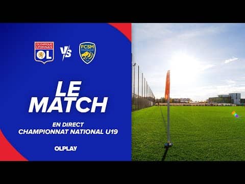 U19 J15 | LE MATCH : OL - FC SOCHAUX