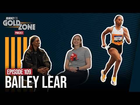 World Champion Bailey Lear on Her Journey, Mindset & Mentorship on Journey To Gold Zone Podcast