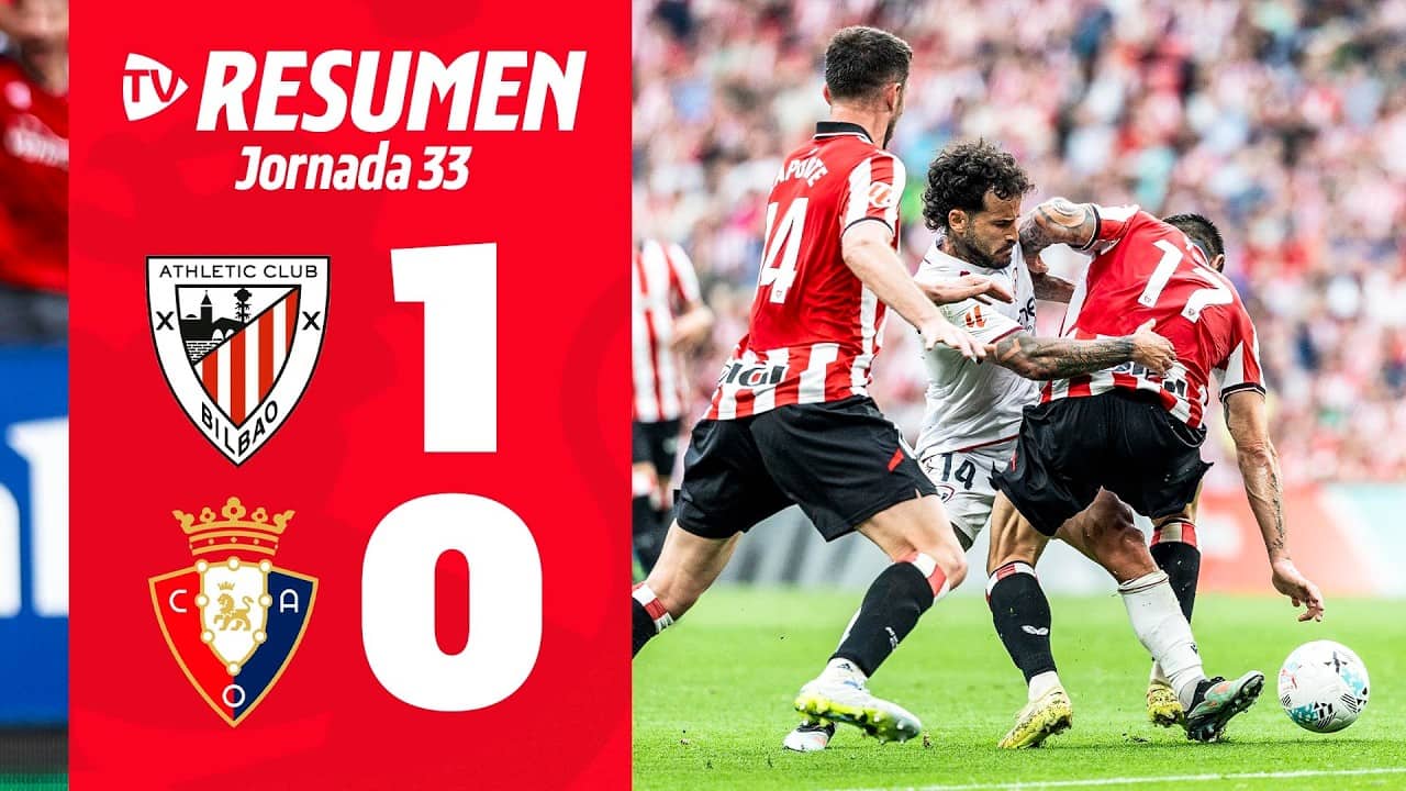 Athletic Club 1-0 Osasuna | Resumen Jornada 33 @LaLiga | Club Atlético Osasuna
