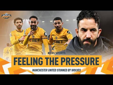 Manchester United stunned by Wolves 2-0, Amorim feeling the pressure? | Morning Footy | CBS Sports