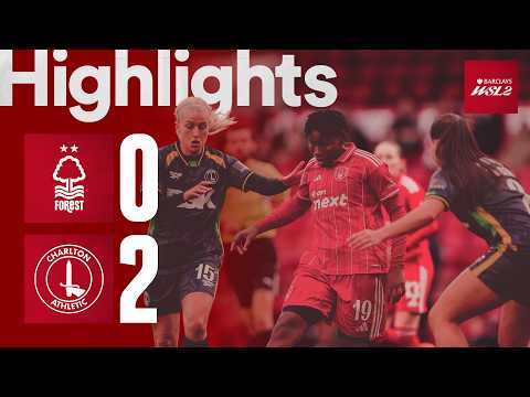 Forest Women 0-2 Charlton Athletic | Barclays WSL2 Highlights