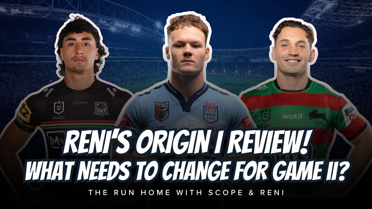 #NRL | Origin Game I review with Scope and Reni Maitua!