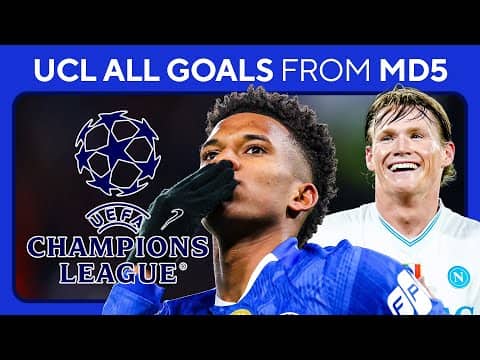 ALL GOALS in MD5 of the UEFA Champions League: November 25, 2025 | Estêvão BLAST & McTominay MAGIC