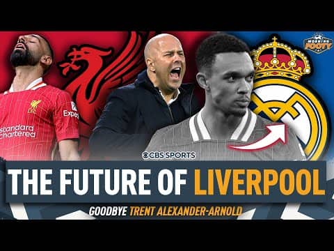 Trent Alexander-Arnold's Real Madrid move is IMMINENT 🗣 | The FUTURE of LIVERPOOL 👀⚽ | Morning Footy