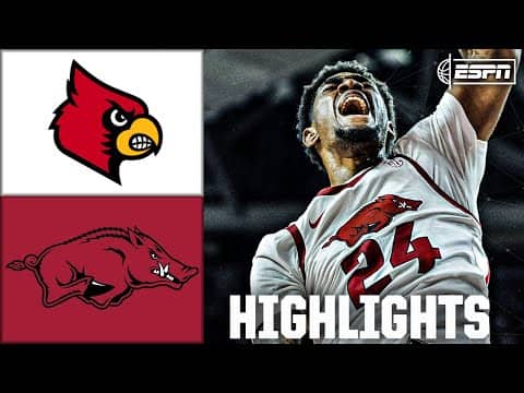 Louisville Cardinals vs. Arkansas Razorbacks | Full Game Highlights | ESPN College Basketball