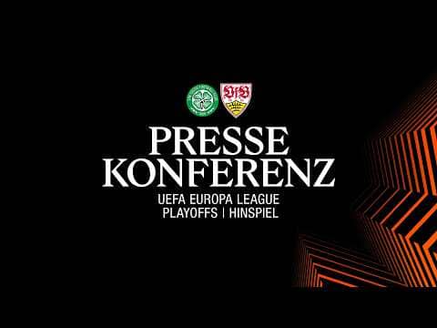 LIVE Pressekonferenz: Celtic FC - VfB Stuttgart | UEFA Europa League