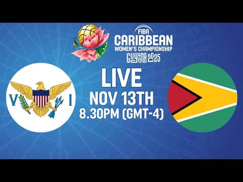 LIVE - Virgin Islands v Guyana | FIBA CBC Women's Championship 2025 | Group Phase
