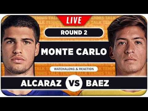 ALCARAZ vs BAEZ • ATP Monte Carlo 2026 • LIVE Tennis Watchalong