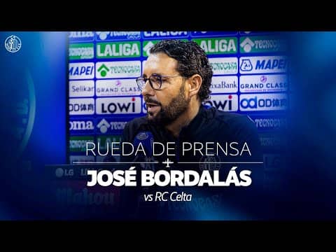 🎙️ Rueda de prensa de José Bordalás previa al encuentro frente al RC Celta