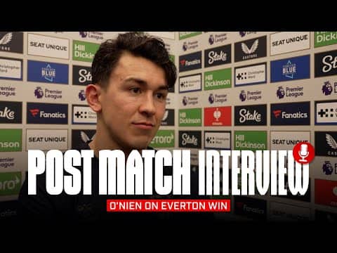 "We want to go far in the FA Cup" | O'Nien On Everton Win | Post Match Interview