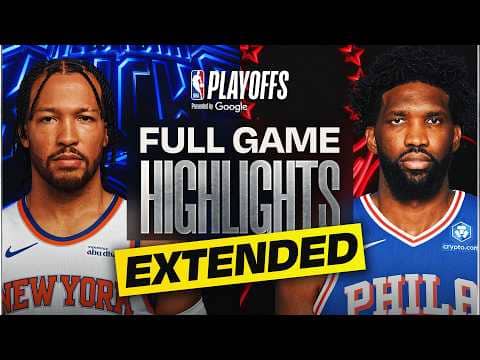 EXTENDED: #3 KNICKS at #7 76ERS | FULL GAME 4 HIGHLIGHTS | May 10, 2026